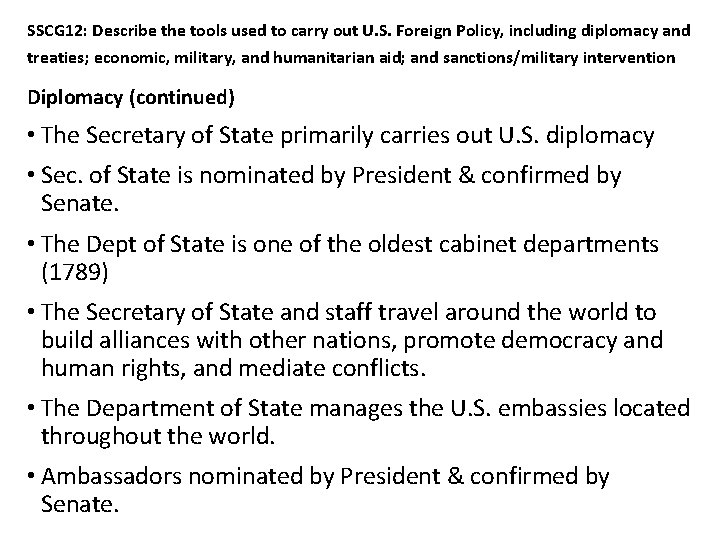 SSCG 12: Describe the tools used to carry out U. S. Foreign Policy, including