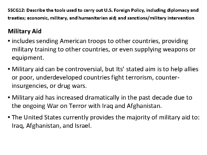 SSCG 12: Describe the tools used to carry out U. S. Foreign Policy, including