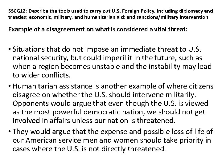 SSCG 12: Describe the tools used to carry out U. S. Foreign Policy, including
