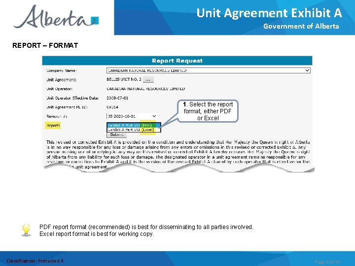 Unit Agreement Exhibit A Government of Alberta REPORT – FORMAT 1. Select the report