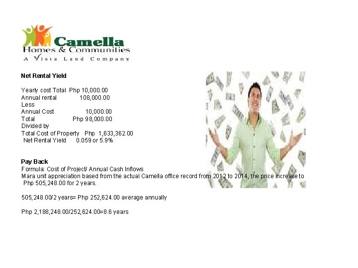 Net Rental Yield Yearly cost Total Php 10, 000. 00 Annual rental 108, 000.