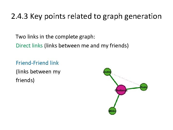 2. 4. 3 Key points related to graph generation Two links in the complete