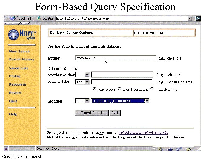Form-Based Query Specification Credit: Marti Hearst 