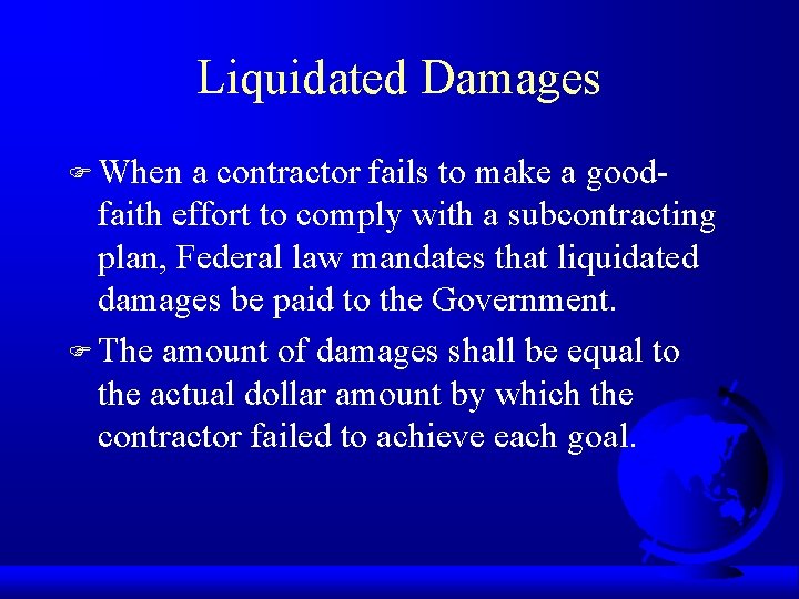 Liquidated Damages F When a contractor fails to make a goodfaith effort to comply