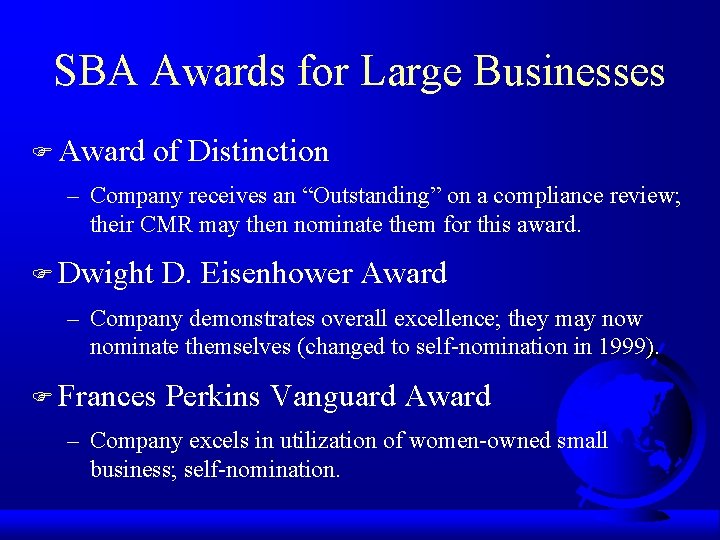 SBA Awards for Large Businesses F Award of Distinction – Company receives an “Outstanding”