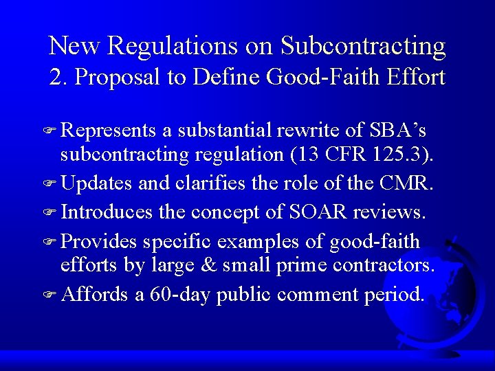 New Regulations on Subcontracting 2. Proposal to Define Good-Faith Effort F Represents a substantial