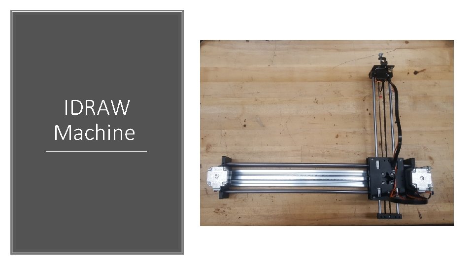 IDRAW Machine 