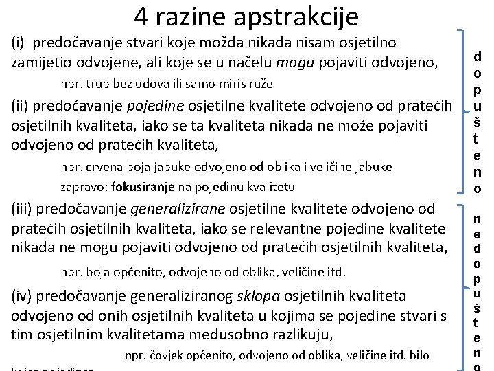 4 razine apstrakcije (i) predočavanje stvari koje možda nikada nisam osjetilno zamijetio odvojene, ali