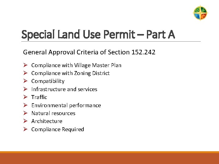 Special Land Use Permit – Part A General Approval Criteria of Section 152. 242