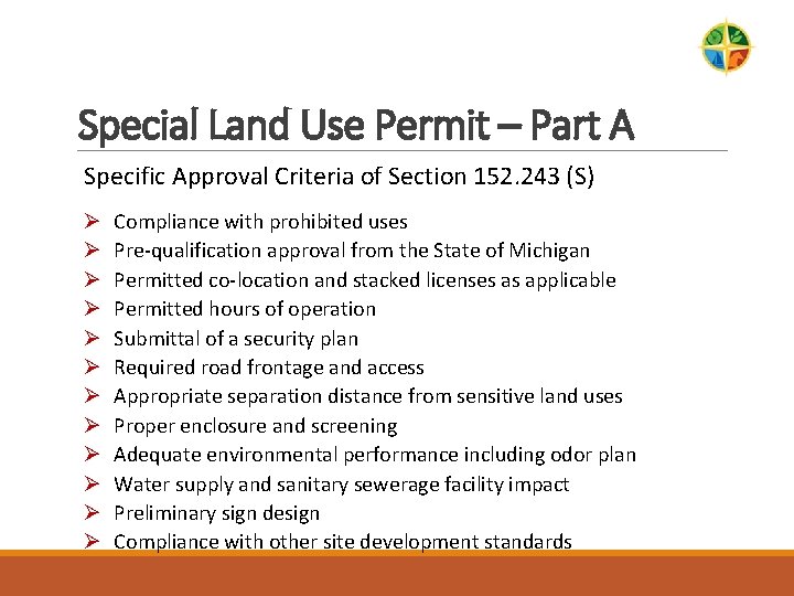 Special Land Use Permit – Part A Specific Approval Criteria of Section 152. 243