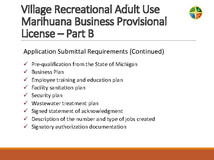 Village Recreational Adult Use Marihuana Business Provisional License – Part B Application Submittal Requirements