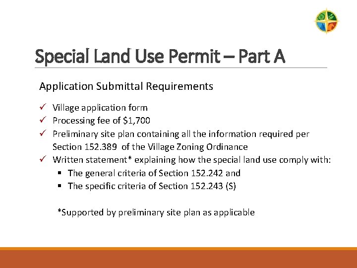 Special Land Use Permit – Part A Application Submittal Requirements ü Village application form