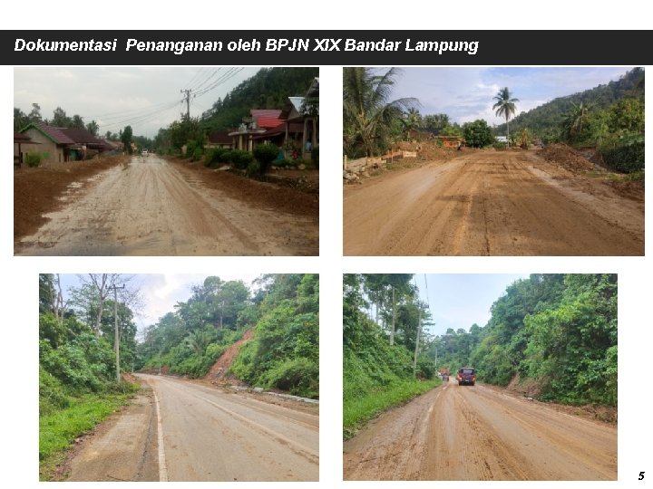 Dokumentasi Penanganan oleh BPJN XIX Bandar Lampung 5 