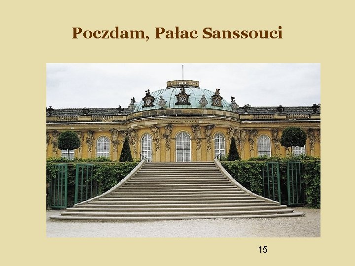 Poczdam, Pałac Sanssouci 15 