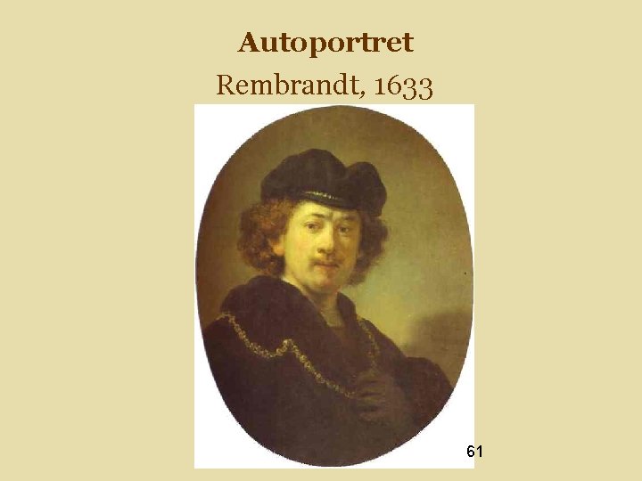 Autoportret Rembrandt, 1633 61 