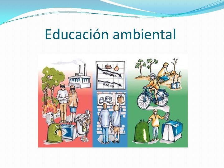 Educación ambiental 