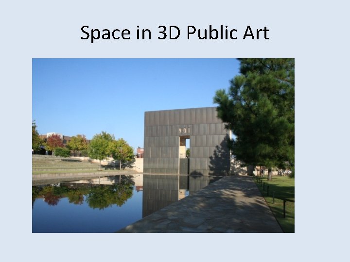 Space in 3 D Public Art 