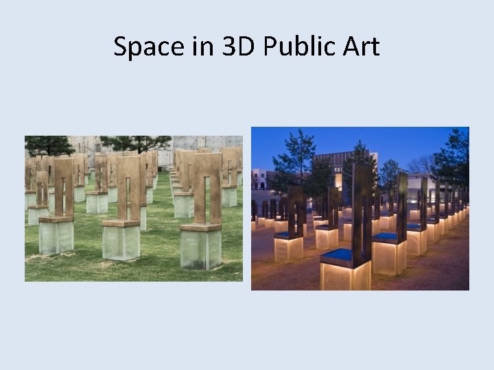 Space in 3 D Public Art 