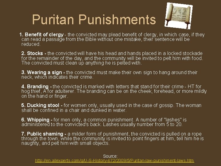 Puritan Punishments 1. Benefit of clergy - the convicted may plead benefit of clergy,