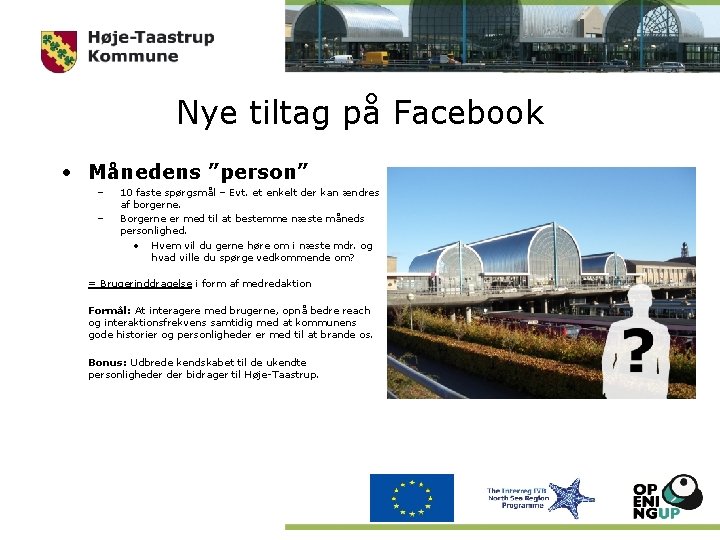 Nye tiltag på Facebook • Månedens ”person” – – 10 faste spørgsmål – Evt.