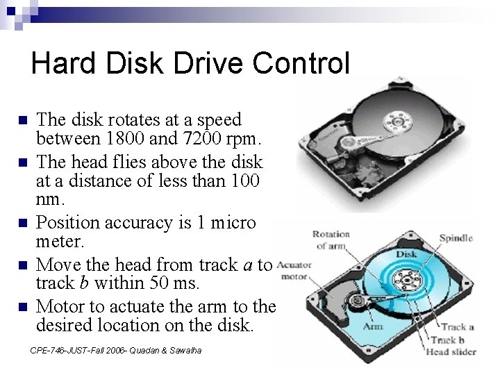 Hard Disk Drive Control n n n The disk rotates at a speed between