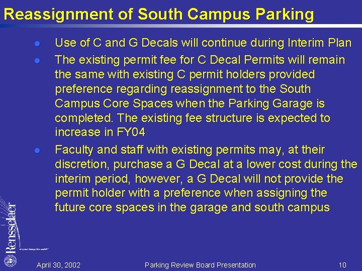 Reassignment of South Campus Parking l l l Use of C and G Decals