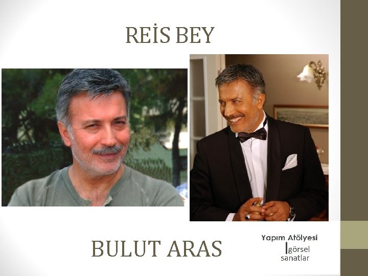 REİS BEY BULUT ARAS 
