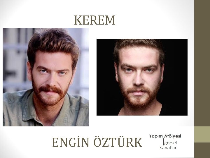 KEREM ENGİN ÖZTÜRK 