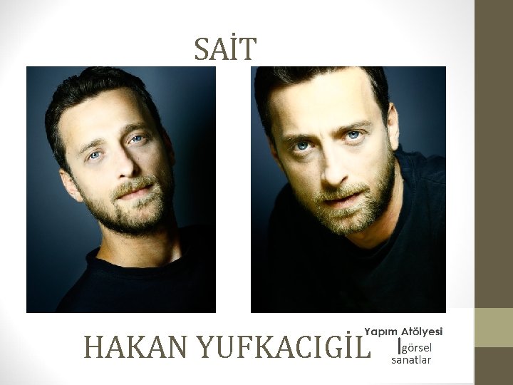 SAİT HAKAN YUFKACIGİL 