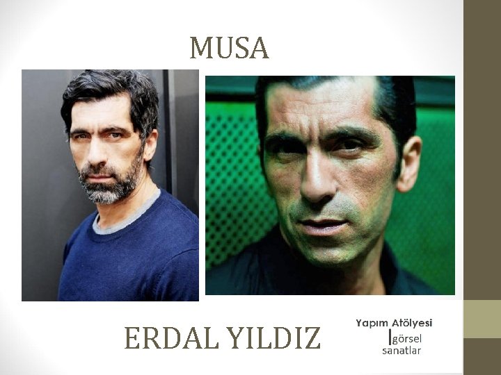 MUSA ERDAL YILDIZ 
