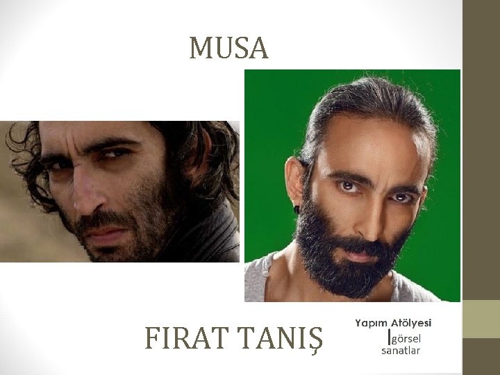 MUSA FIRAT TANIŞ 