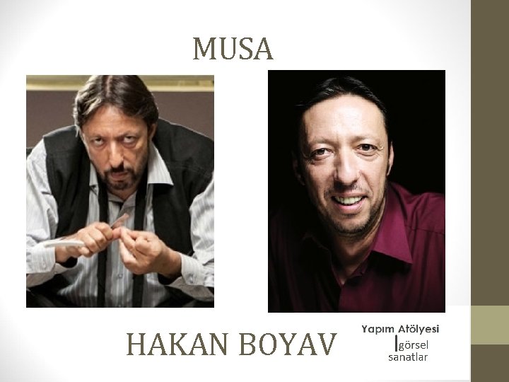 MUSA HAKAN BOYAV 