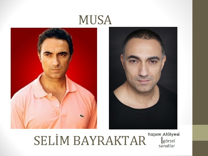 MUSA SELİM BAYRAKTAR 