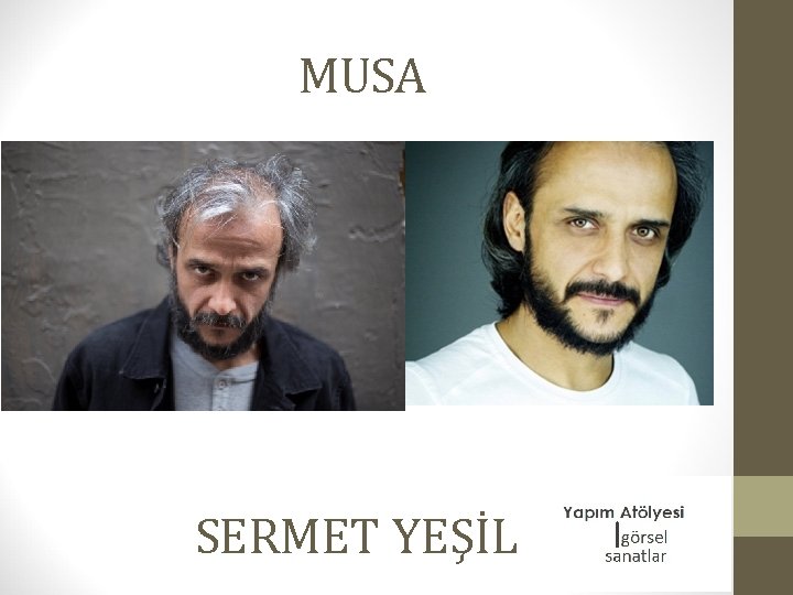 MUSA SERMET YEŞİL 