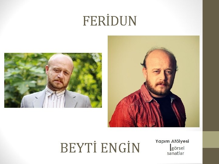 FERİDUN BEYTİ ENGİN 