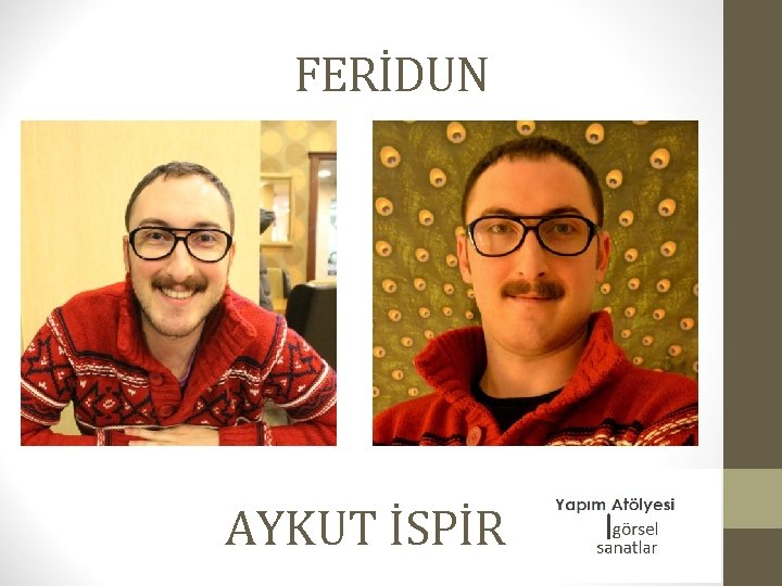 FERİDUN AYKUT İSPİR 
