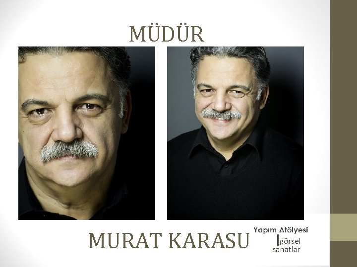MÜDÜR MURAT KARASU 
