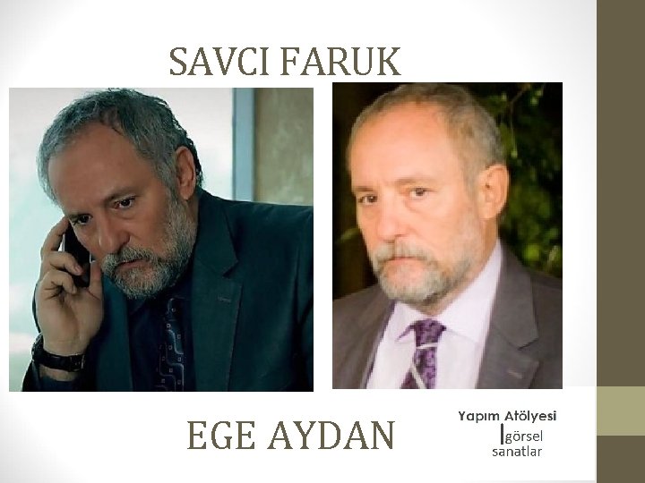 SAVCI FARUK EGE AYDAN 
