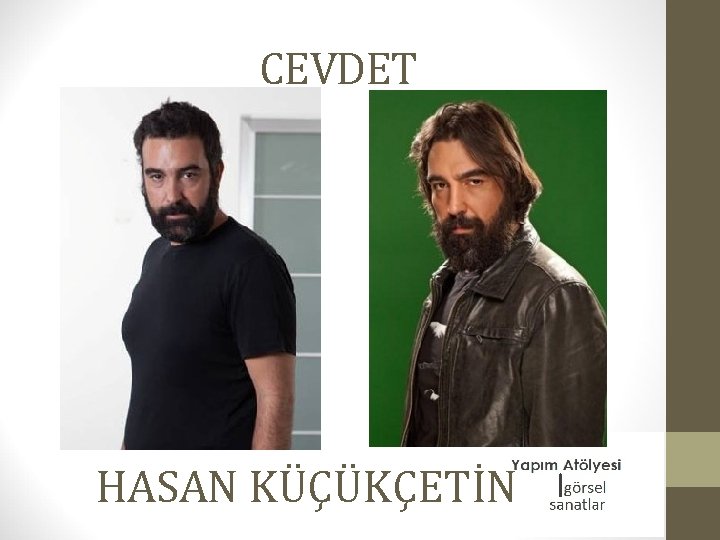 CEVDET HASAN KÜÇÜKÇETİN 