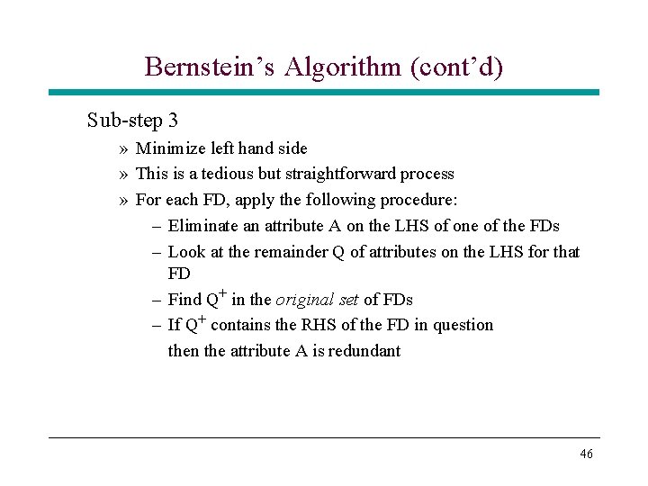 Bernstein’s Algorithm (cont’d) Sub-step 3 » Minimize left hand side » This is a Bernstein’s Algorithm (cont’d) Sub-step 3 » Minimize left hand side » This is a