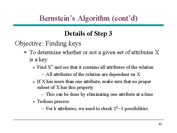 Bernstein’s Algorithm (cont’d) Details of Step 3 Objective: Finding keys * To determine whether Bernstein’s Algorithm (cont’d) Details of Step 3 Objective: Finding keys * To determine whether