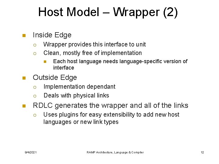 Host Model – Wrapper (2) n Inside Edge ¡ ¡ Wrapper provides this interface