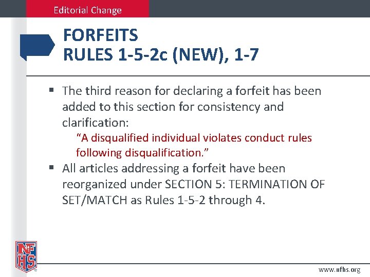 Editorial Change FORFEITS RULES 1 -5 -2 c (NEW), 1 -7 § The third