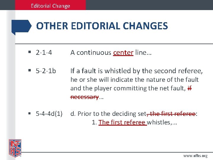 Editorial Change OTHER EDITORIAL CHANGES § 2 -1 -4 A continuous center line… §