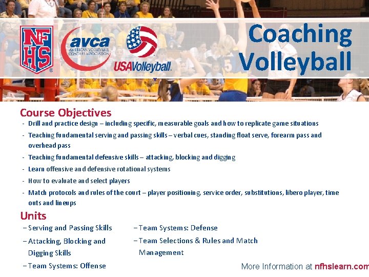 v Coaching Volleyball Course Objectives - Drill and practice design – including specific, measurable