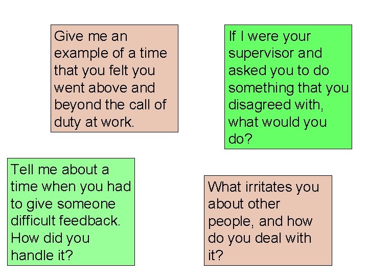 Give me an example of a time that you felt you went above and