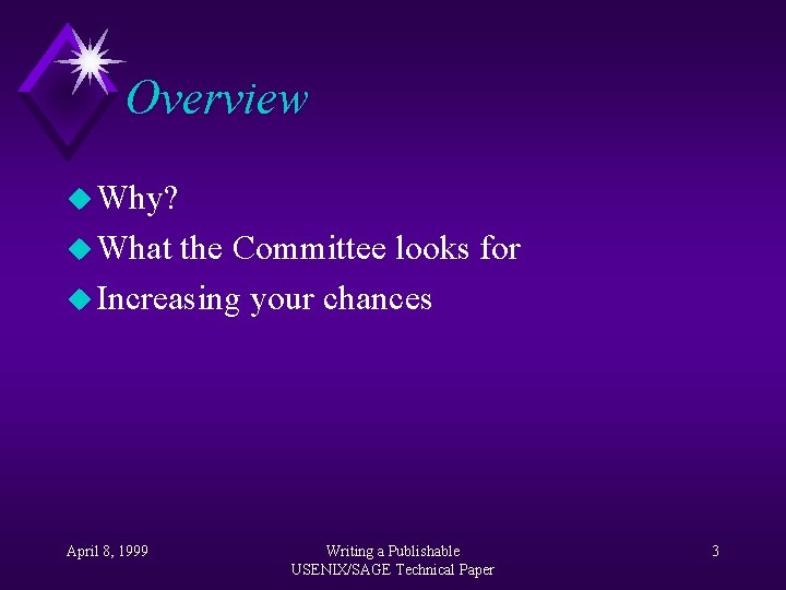 Overview u Why? u What the Committee looks for u Increasing your chances April
