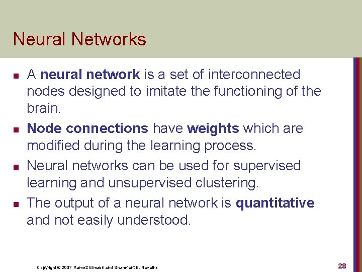 Neural Networks n n A neural network is a set of interconnected nodes designed