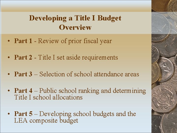Developing a Title I Budget Overview • Part 1 - Review of prior fiscal