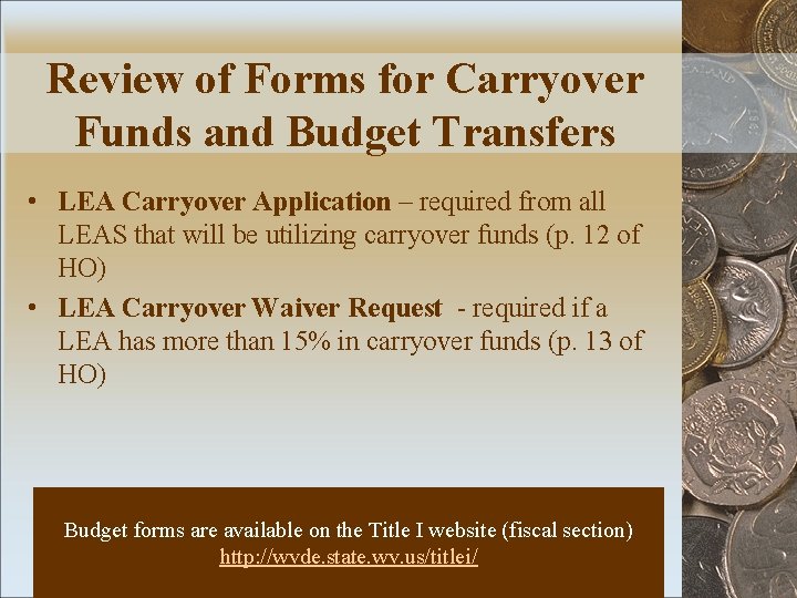 Review of Forms for Carryover Funds and Budget Transfers • LEA Carryover Application –